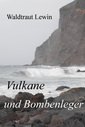 Vulkane und Bombenleger